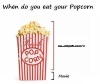 When-do-you-eat-your-Popcorn.jpg